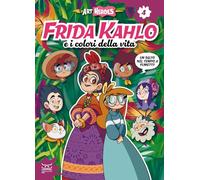 Frida Kahlo e i colori della vita. Art heroes (Vol. 4) (24 Ore Cultura. Kids)