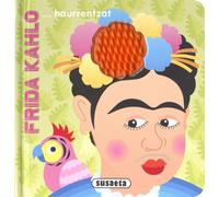 FRIDA KAHLO... HAURRENTZAT (margolaru handiak testurekin)