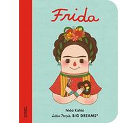 Frida Kahlo: Little People, Big Dreams. Mini