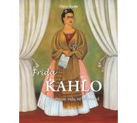 Frida Kahlo: Su arte, su vida, su identidad.