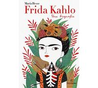 Frida Kahlo. Una biografia (Connessioni)