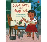 Frida Kahlo y sus Animalitos: (Spanish Edition)