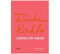 Frida Khalo. Cartas de amor