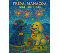 FRIDA, MANACOA And The Fleas