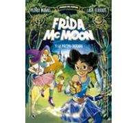 Frida Mcmoon Y La Pocima Dorada (magos Del Humor Frida Mcmoon 2)