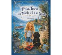 Frida, Tessa and the Magic of Lake Garda: A Journey Full of Memories and Holiday Joy