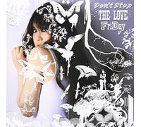 Friday - Don T Stop the Love