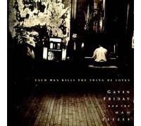 Friday,Gavin - Each Man Kills the Thing He