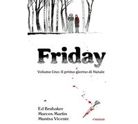 Friday. Il primo giorno di Natale (Vol. 1)