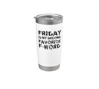 Friday Is My Second Favorite F-Word Humor Oficina Vaso térmico de acero inoxidable de doble pared