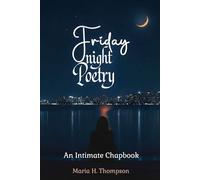 Friday Night Poetry: An Intimate Chapbook