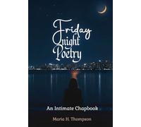 Friday Night Poetry: An Intimate Chapbook