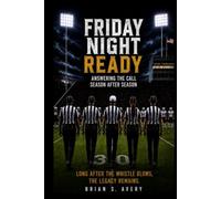 Friday Night Ready: Answering the Call Season After Season
