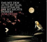 Friebe, Jens - Das Mit Dem Auto Ist Egal