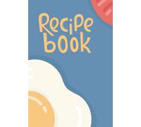 Fried egg design Juicee Jotter Recipe Book 110 pages: store and save your favourite recipes