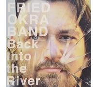Fried Okra Band - Back Into The River [Vinilo]