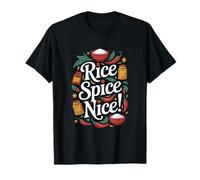 Fried Rice Spice Nice Hot Rice Camiseta