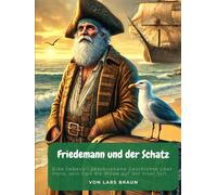 Friedemann und der Schatz: Erzählungen von Sylt - Hörnum