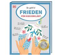 Frieden für Kids erklärt: So geht's! Kluge Antworten auf alle wichtigen Fragen rund um Konflikte, Diplomatie und Frieden. Jugendsachbuchpreis 2023. Für Kinder ab 10 Jahren