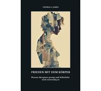 Frieden mit dem Körper: Warum Akzeptanz genügt und Selbstliebe nicht notwendig ist