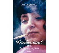 Friedenskind: Oder - Ein paar Tage im Januar