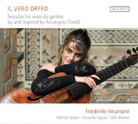 Borner, Dirk Eguez, Eduardo Heumann, Friedericke Sepec, Patrick - Il Vero Orfeo: Sonatas Para Viola Da Gamba De (E Inspiradas Por) Corelli / Heumann, Sepec, Eguez, Borner
