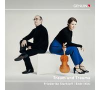 Traum und Trauma. Sonates pour violon et piano de Schulhoff, Debussy, Janácek et Antheil. Starkloff, Nini.