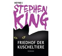 Friedhof der Kuscheltiere: Roman: 433579