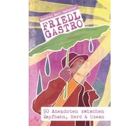 Tales of a Cheeky Chef: A Knife, a Pan and a Passport: An Austrian Chef`s Wild Ride at Sea!