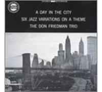 Friedman, Don Trio - Day in the City [Vinilo]