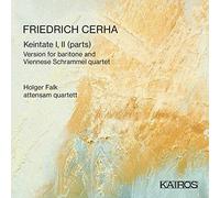 Friedrich Cerha : Keintate I, II (extraits) - version pour baryton et quatuor schrammel. Falk, Attensam Quartett.