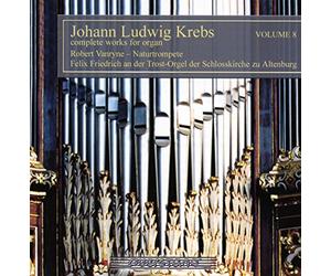 Friedrich - Complete Works for Organ Vol 8