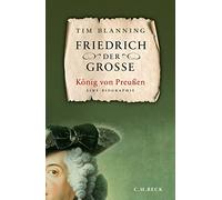 Friedrich der Große: König von Preußen