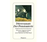 Friedrich Dürre Der Pensionierte: Fragment eines Kriminalromans (K (Tapa blanda)