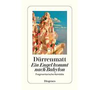 Friedrich Dürre Ein Engel kommt nach Babylon: Eine fragmentarische (Tapa blanda)