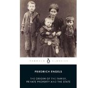 Friedrich Engel The Origin of the Family, Private Property and the (Tapa blanda)