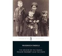 Friedrich Engel The Origin of the Family, Private Property and the (Tapa blanda)