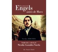 Friedrich Engels Antes De Marx