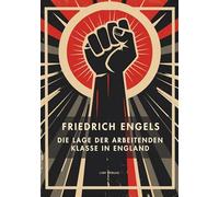 Friedrich engels die lage der arbeitende