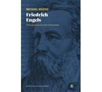 Friedrich Engels: El Burgues Que Invento El Marxismo