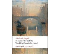 Friedrich Engels The Condition of the Working Class in England (Tapa blanda)