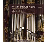 Friedrich, Felix - Complete Works for Organ Vol 1