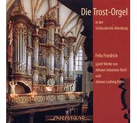 Friedrich,Felix - Die Trost Orgel