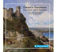 Friedrich Gernsheim : Intégrale des sonates pour violon. Schickedanz, Breidenbach.