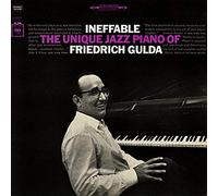 Friedrich Gulda – Ineffable: The Unique Jazz Piano of Friedrich Gulda – Proper