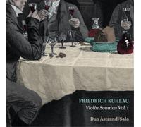 Friedrich Kuhla Friedrich Kuhlau: Violin Sonatas - Volume (CD) (Importación USA)