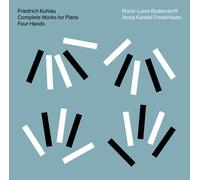 Friedrich Kuhlau Friedrich Kuhlau: Complete Works for Piano Four Hands (CD)