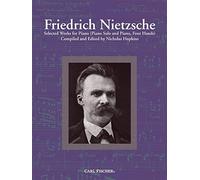 Friedrich Nietzsche-Selected Works para Piano-Piano Solo y Piano 4 Manos