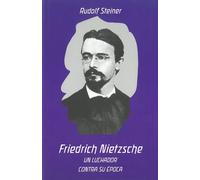 Friedrich Nietzsche: un luchador contra su época