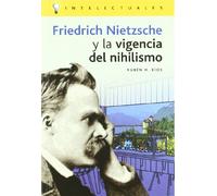 Friedrich nietzsche y la vigencia del nihilismo